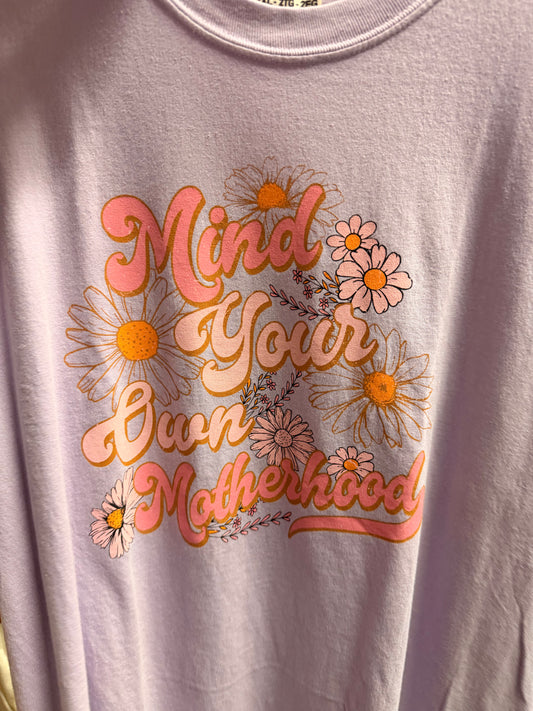 Mind Your Motherhood Tee