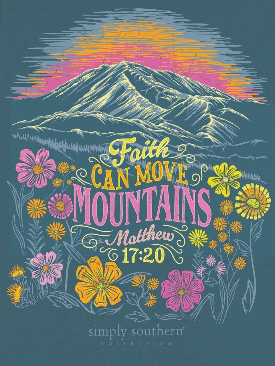 Simply Southern Faith Can Move Mountains Tee